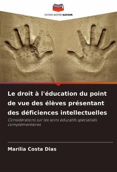 Le droit à l'éducation du point de vue des élèves présentant des déficiences intellectuelles - Costa Dias, Marília