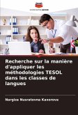 Recherche sur la manière d'appliquer les méthodologies TESOL dans les classes de langues