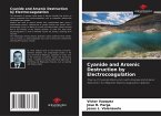 Cyanide and Arsenic Destruction by Electrocoagulation