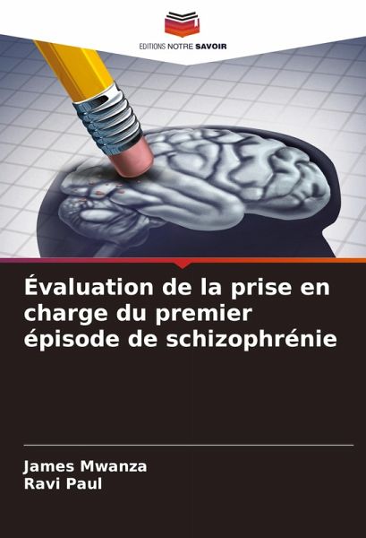 Évaluation de la prise en charge du premier épisode de schizophrénie