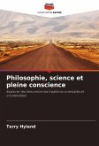 Philosophie, science et pleine conscience Philosophie, science et pleine conscience