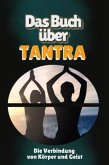 Das Buch über Tantra Das Buch über Tantra
