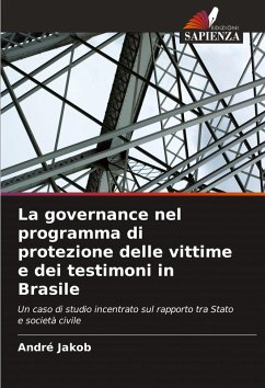 La governance nel programma di protezione delle vittime e dei testimoni in Brasile - Jakob, André