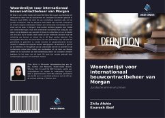 Woordenlijst voor internationaal bouwcontractbeheer van Morgan - Afshin, Zhila;Akef, Kourosh