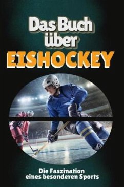 Das Buch über Eishockey - Keller, Florian
