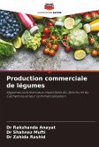 Production commerciale de légumes Production commerciale de légumes