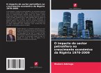 O impacto do sector petrolífero no crescimento económico da Nigéria 1970-2009