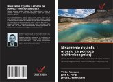 Niszczenie cyjanku i arsenu za pomoc¿ elektrokoagulacji
