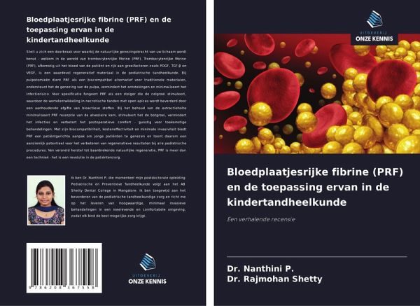 Bloedplaatjesrijke fibrine (PRF) en de toepassing ervan in de kindertandheelkunde
