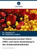 Thrombozytenreiches Fibrin (PRF) und... - Bild 1