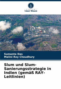 Cover Slum und Slum-Sanierungsstrategie in Indien (gemäß RAY-Leitlinien)