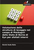 Valutazione delle strutture di lavaggio nel campo di Maiduguri dello Stato di Borno di Eyn per sfollati interni