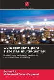 Guia completo para sistemas multiagentes Guia completo para sistemas multiagentes