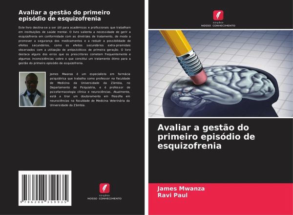 Avaliar a gestão do primeiro episódio de esquizofrenia Avaliar a gestão do primeiro episódio de esquizofrenia