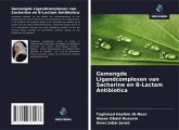 Gemengde Ligandcomplexen van Sacharine en B-Lactam Antibiotica Gemengde Ligandcomplexen van Sacharine en B-Lactam Antibiotica