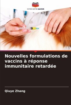 Cover Nouvelles formulations de vaccins à réponse immunitaire retardée