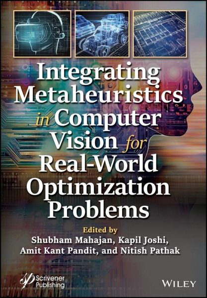 Integrating Metaheuristics in Computer Vision for Real-World Optimization Problems (eBook, ePUB) Integrating Metaheuristics in Computer Vision for Real-World Optimization Problems (eBook, ePUB)