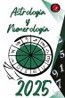 Astrología y Numerología 2025 - Bild 1
