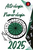 Astrología y Numerología 2025