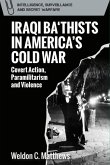 Iraqi Ba'thists in America's Cold War