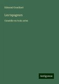 Les tapageurs