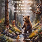 Season's of Wonder Poems for Summer, Fall, Winter & Spring Season's of Wonder Poems for Summer, Fall, Winter & Spring