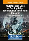 Multifaceted Uses of Cutting-Edge Technologies and Social Concerns