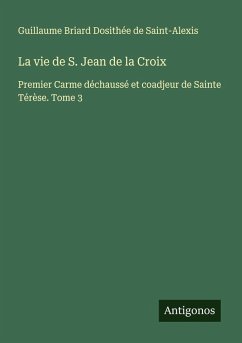 Cover La vie de S. Jean de la Croix