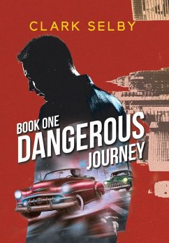 Dangerous Journey - Clark Selby