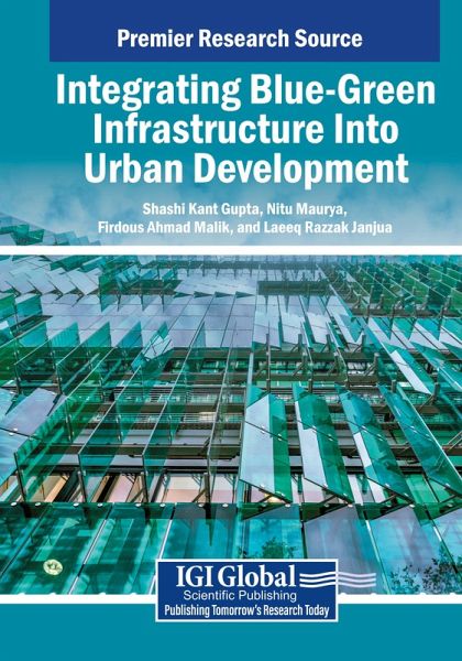 Integrating Blue-Green Infrastructure Into Urban Development Integrating Blue-Green Infrastructure Into Urban Development