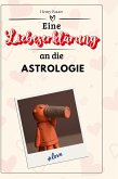 Eine Liebeserklärung an die Astrologie