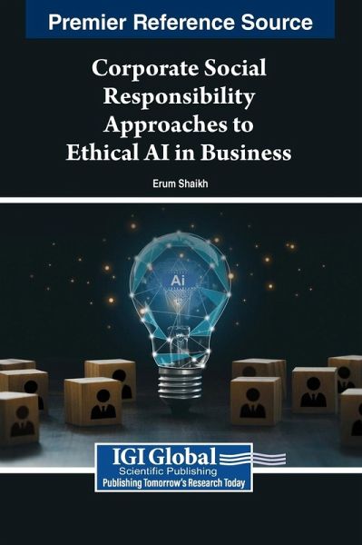 Corporate Social Responsibility Approaches to Ethical AI in Business Corporate Social Responsibility Approaches to Ethical AI in Business