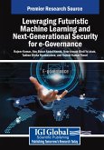 Leveraging Futuristic Machine Learning and Next-Generational Security for e-Governance