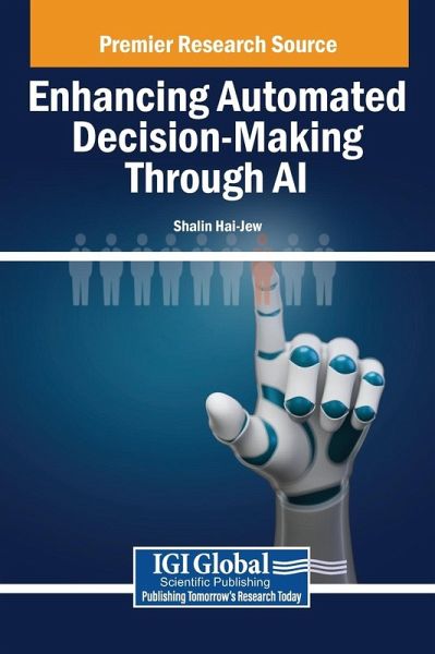 Enhancing Automated Decision-Making Through AI Enhancing Automated Decision-Making Through AI