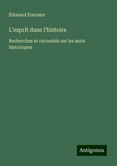 L'esprit dans l'histoire - Fournier, Édouard