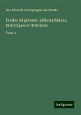 Etudes religieuses, philosophiques, historiques et littéraires