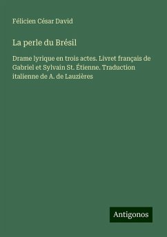 La perle du Brésil - David, Félicien César