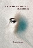 Un grain de beauté (revisité)
