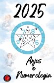 Anjos e Numerologia 2025