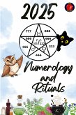 Numerology and Rituals 2025