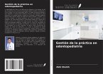 Gestión de la práctica en odontopediatría Gestión de la práctica en odontopediatría