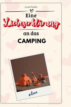 Cover Eine Liebeserklärung an das Camping