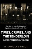 Times, Crimes and the Tenderloin in Pre-Prohibition Toledo