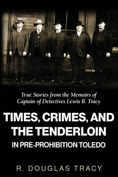 Cover Times, Crimes and the Tenderloin in Pre-Prohibition Toledo