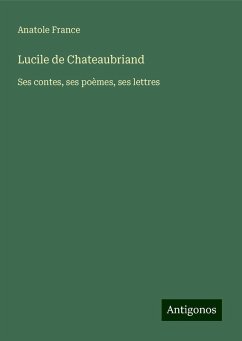 Lucile de Chateaubriand - France, Anatole