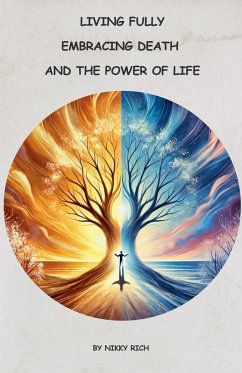 Cover Living Fully Embracing Death and the Power of Life
