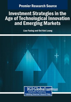 Investment Strategies in the Age of Technological Innovation and Emerging Markets