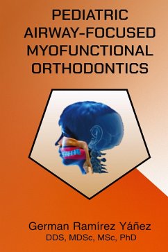 Cover Pediatric Airway-focused Myofunctional Orthodontics