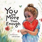 You are More Than Enough