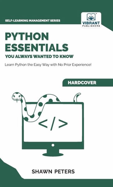 Python Essentials You Always Wanted to Know Python Essentials You Always Wanted to Know